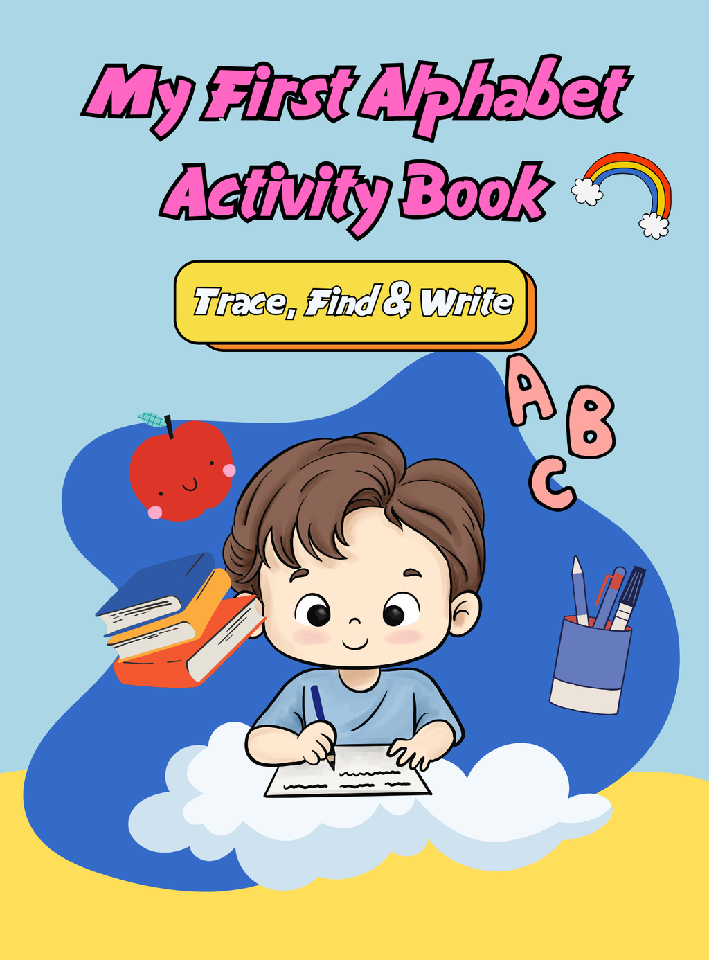 My First Alphabet Activity Book: Trace, Find & Write - English Edition