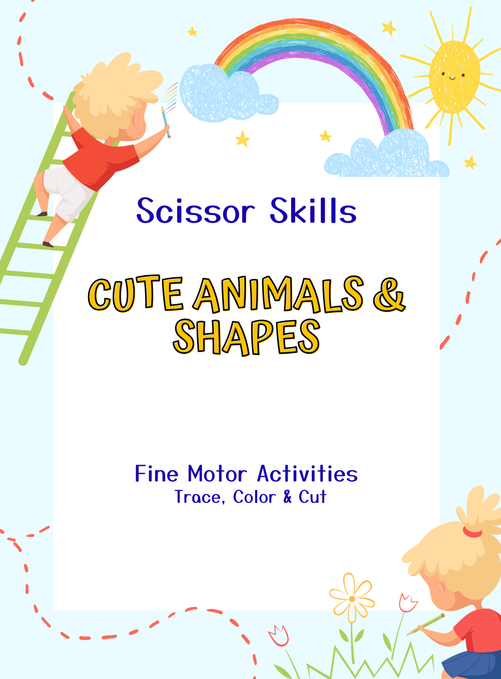 Scissor Skills: Cute Animals & Shapes - Fine Motor Activities, Trace, Color & Cut